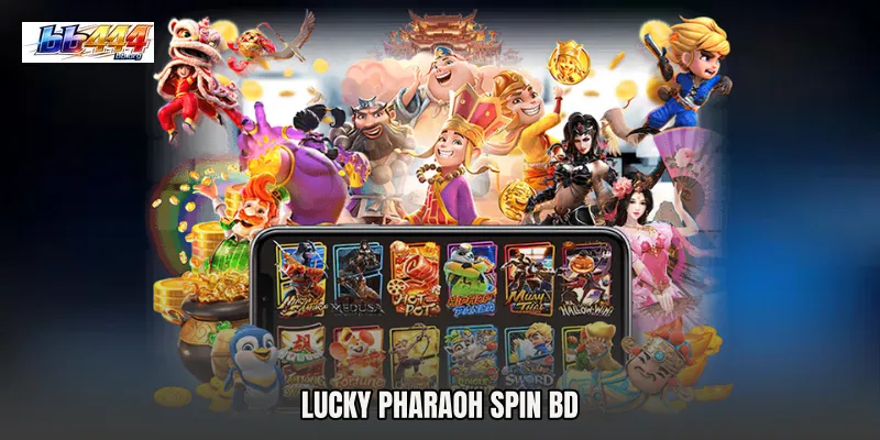 Lucky Pharaoh Spin BD