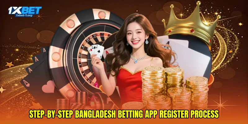 Step-by-step Bangladesh betting app register process